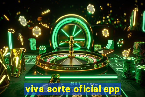 viva sorte oficial app